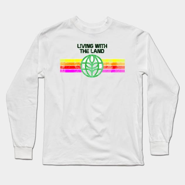 Living With The Land Long Sleeve T-Shirt by Bt519